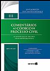 Capa do livro Comentários ao Código de Processo Civil - 1ª Edição 2019, José Roberto dos Santos Bedaque