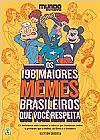 Capa do livro Os 198 Maiores Memes Brasileiros que Voc� Respeita, Kleyson Barbosa