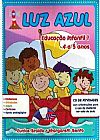 Capa do livro Luz Azul Educa��o Infantil - 4 A 5 Anos, Eunice Braido