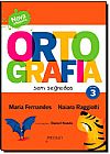Capa do livro Ortografia Sem Segredos - Vol. 3, Maria Fernandes