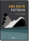 Capa do livro Noite Fat�dica, Uma: O Cl�ssico Relato das Horas Finais do Titanic, Walter Lord