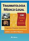 Capa do livro Traumatologia m�dico-legal, Altino Luiz Silva Therezo