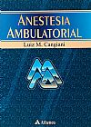 Capa do livro Anestesia ambulatorial, Luiz M. Cangiani