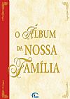 Capa do livro O Álbum da Nossa Família / Capas Danificadas, Paulo Santos