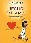 Capa do livro Jesus Me Ama: Quem Disse Que N�o Existe o Homem Perfeito?, David Safier