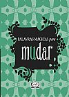 Capa do livro Mudar: Palavras M�gicas Para Mudar, Lier Pires Ferreira