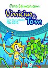 Capa do livro Para Brincar com Vinicius e Tom. Livro de Atividades, Silvia Marta Vieira