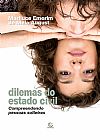 Capa do livro Dilemas do estado civil, Mariluce Emerim de Melo August