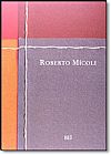 Capa do livro Roberto Micoli, Bei Comunica��o