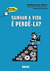 Capa do livro Ganhar a vida � perd�-la?, Guillaume Le Blanc