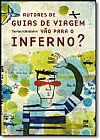 Capa do livro Autores de Guias de Viagem V�o Para o Inferno?, Thomas Kohnstamm