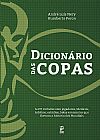 Capa do livro Dicion�rio das copas, Humberto Andr� Lu�s; Peron