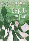 Capa do livro De Folha Em Flor, Fl�via Cortes