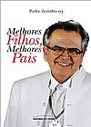 Capa do livro Melhores filhos, melhores pais, Padre Zezinho