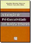 Capa do livro Exceção de Pré-executividade em Matéria Tributária, Glauber Moreno Talavera