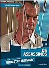 Capa do livro GRANDES LIVROS NO CINEMA - OS ASSASSINOS - VOLUME 06 ( INCLUI DVD ), Ernest Hemingway