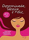 Capa do livro Determinada, solteira e feliz, Michelle McKinney Hammond