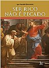 Capa do livro Ser Rico N�o � Pecado, Igor Emmerich