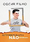 Capa do livro Autobiografia n�o autorizada, Oscar Filho