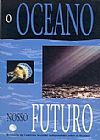 Capa do livro Oceano: Nosso Futuro, O, Esequias Soares