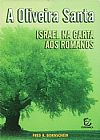 Capa do livro A Oliveira Santa, Fred R. Bornschein