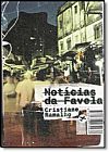 Capa do livro Not�cias da Favela - Cole��o Tramas Urbanas, Cristiane Ramalho