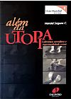 Capa do livro Além da Utopia, Harold Segura