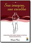 Capa do livro Sua Imagem, Sua Escolha, Muni CURI