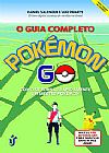 Capa do livro Guia Completo Pok�mon Go, O: Como se Tornar um Mestre Pok�mon, Daniel Salengue