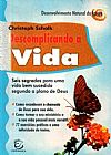 Capa do livro Descomplicando a vida, Christoph schalk