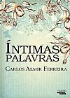 Capa do livro INTIMAS PALAVRAS, CARLOS FERREIRA