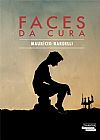 Capa do livro Faces da Cura, Mauricio Nardelli