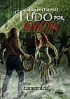 Capa do livro Tudo por amor S�rie Esmeraldo vol 2, Ana Ferrarezzi