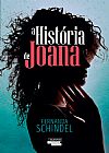 Capa do livro A história de Joana, Fernanda Schindel