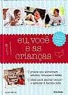 Capa do livro Eu, Voc� e as Crian�as, Renee Elliott