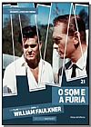 Capa do livro GRANDES LIVROS NO CINEMA - O SOM E A F�RIA - VOLUME 21 ( INCLUI DVD ), FOLHA DE SAO PAULO