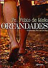 Capa do livro Orfandades, Pe. F�bio de Melo