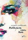 Capa do livro Mulheres com Asas, N. Maldonado Viviane