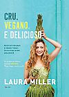 Capa do livro Cru. Vegano. E delicioso, Laura Miller
