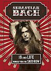 Capa do livro 18 and life: Minha vida no Skid Row, Sebastian Bach
