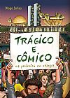 Capa do livro Tr�gico e c�mico: Os protestos em charges, Diogo Salles
