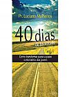 Capa do livro 40 Dias De Juventude, Luciano Malheiros