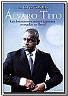 Capa do livro Alvaro Tito - Um dos Maiores Cantores da Musica Evangelica no Brasil, LIVRO BOM E BARATO LTDA