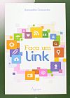 Capa do livro Fa�a um Link, SAMANTHA GRAMACHO