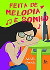 Capa do livro Feita de melodia e sonho, Adrielli de Almeida