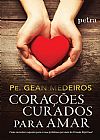 Capa do livro Corações curados para amar, Padre Gean