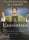 Capa do livro ENCONTROS, Padre Reginaldo Manzotti