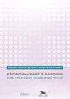 Capa do livro Espiritualidade e sagrado no mundo cibern�tico, Valter Lu�s de Avellar