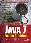Capa do livro Java 7 - Ensino did�tico, S�rgio Furgeri