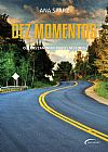 Capa do livro Dez Momentos, Ana Sparkz